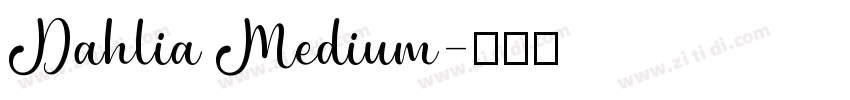 Dahlia Medium字体转换